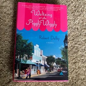 Waltzing at the Piggly Wiggly Novel